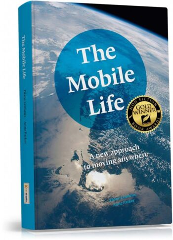The Mobile LIfe - a new approach to moving anywhere by Diane Lemieux and Anne Parker